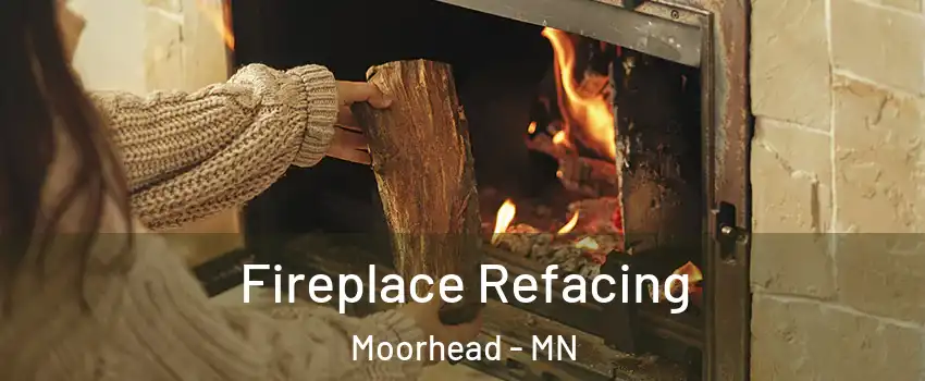  Fireplace Refacing Moorhead - MN